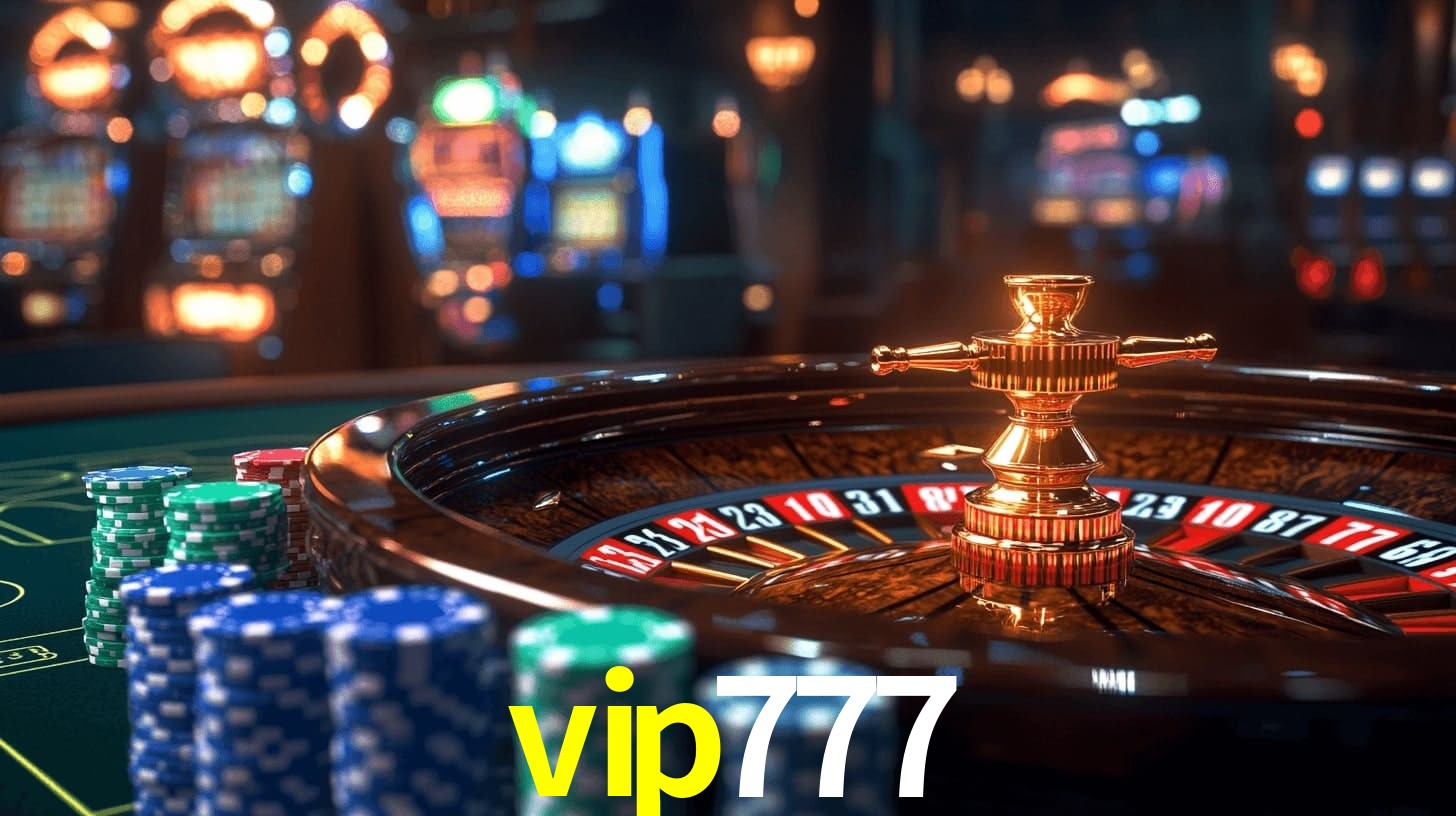 vip777 - Melhores Slots de Caça Niquel - vip777.com